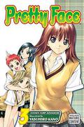 Pretty Face Vol. 3 (Pretty Face #3) by Yasuhiro Kano