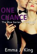 One Chance (One Novellas #4) by Emma J. King