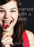 It Started with a Dare by Lindsay Faith Rech