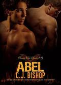 ABEL TRILOGY by C.J. Bishop