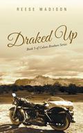 Draked Up (Colson Brothers #5) by Reese Madison
