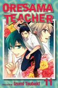 Oresama Teacher , Vol. 11 by Izumi Tsubaki