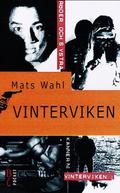 Vinterviken (Vinterviken #1) by Mats Wahl