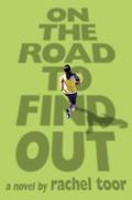On the Road to Find Out by Rachel Toor