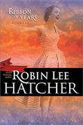 Ribbon of Years by Robin Lee Hatcher