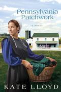 Pennsylvania Patchwork (Legacy of Lancaster #2) by Kate Lloyd