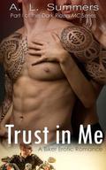 Trust in Me (Dark Riders MC #1) by A.L. Summers