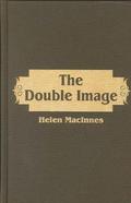 Double Image by Helen MacInnes