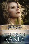 After the Rains by Deborah Raney