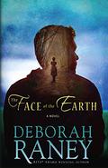 The Face of the Earth by Deborah Raney