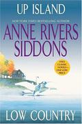 Up Island and Low Country by Anne Rivers Siddons