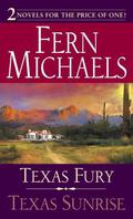 Texas Fury / Texas Sunrise by Fern Michaels