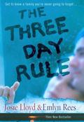 The Three Day Rule: Get to Know a Family You're Never Going to Forget ... by Josie Lloyd