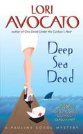 Deep Sea Dead (Pauline Sokol Mystery #4) by Lori Avocato