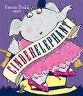 Cinderelephant by Emma Dodd