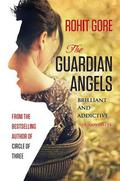 The Guardian Angels by Rohit Gore
