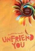 Unfriend You: Masihkah Kau Temanku? by Dyah Rinni, Nico Rosady