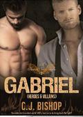 GABRIEL 3: Heroes and Villains by C.J. Bishop