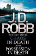 Chaos in Death / Possession in Death by J.D. Robb