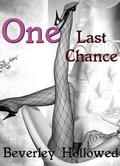 One Last Chance (Chances #3) by Beverley Hollowed