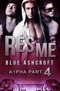 Res Me (A1pha #4) by Blue Ashcroft