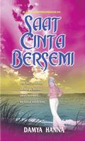 Saat Cinta Bersemi by Damya Hanna