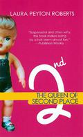 The Queen of Second Place by Laura Peyton Roberts