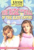 The Rise and Fall of the Kate Empire (Lizzie McGuire #4) by Kirsten Larsen