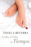 Lo que le falta al tiempo by Ángela Becerra