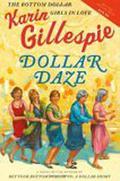 Dollar Daze: The Bottom Dollar Girls in Love (The Bottom Dollar Series #3) by Karin Gillespie