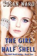 The Girl On The Half Shell by Susan Ward