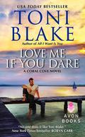 Love Me If You Dare (Coral Cove #2) by Toni Blake