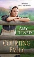 Courting Emily by Amy Lillard