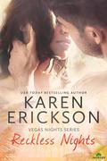Reckless Nights (Vegas Nights #1) by Karen Erickson