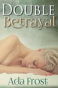 Double Betrayal (Surviving #3) by Ada Frost