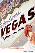 VEGAS follows you home: Vegas by Sadie Grubor