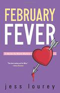 February Fever (Murder by Month Romcom Mystery #10) by Jessica Lourey