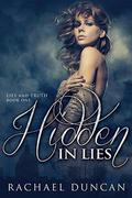 Hidden in Lies (Lies and Truth #1) by Rachael Duncan