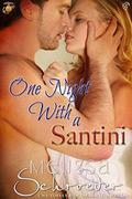 One Night with a Santini by Melissa Schroeder