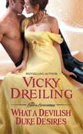 What a Devilish Duke Desires (The Sinful Scoundrels #3) by Vicky Dreiling