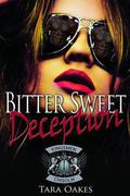 Bitter Sweet Deception by Tara Oakes