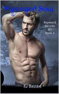 Wayward Soul (Wayward Saints MC #2) by Kim Young