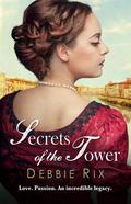 Secrets of the Tower by Debbie Rix