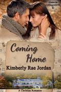 Coming Home: A Christian Romance by Kimberly Rae Jordan, Lesley Ann McDaniel
