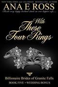 With These Four Rings by Ana E Ross
