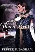 The ThornBearer by Pepper Basham