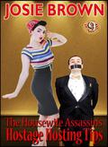 The Housewife Assassin's Hostage Hosting Tips by Josie Brown