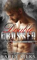 Double Crossed by Lacey Silks