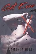 Get Even by Amanda Heath