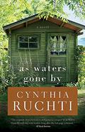 As Waters Gone By by Cynthia Ruchti